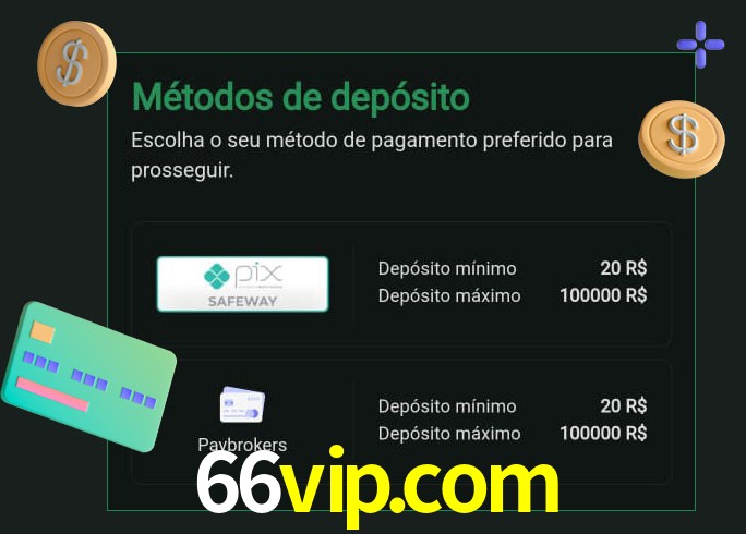 O cassino 66vip.com oferece uma grande variedade de métodos de pagamento